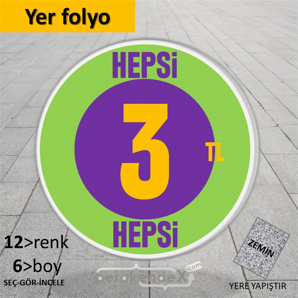 Ne Alırsan Hepsi 3 Tl YER - ZEMİN FOLYO,  VİNİL -oval,tek yön baskı