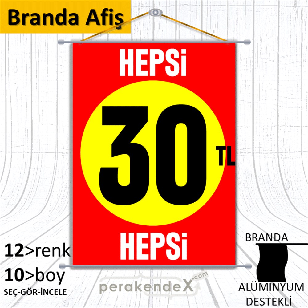 Ne Alırsan Hepsi 30 Tl BRANDA POSTER,  AFİŞ -dikdörtgen,tek yön baskı