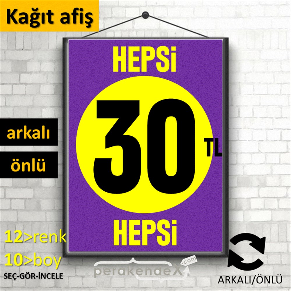 Ne Alırsan Hepsi 30 Tl KAĞIT POSTER,  AFİŞ -dikdörtgen,çift yön baskı