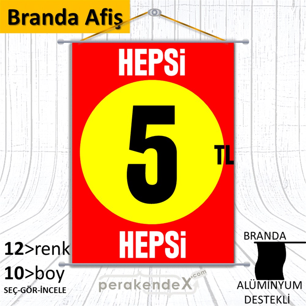 Ne Alırsan Hepsi 5 Tl BRANDA POSTER,  AFİŞ -dikdörtgen,tek yön baskı