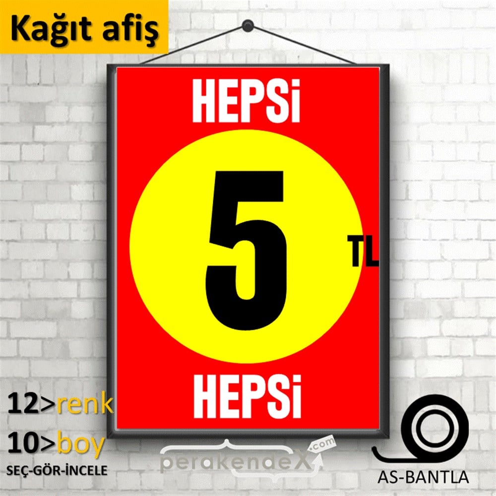 Ne Alırsan Hepsi 5 Tl KAĞIT POSTER,  AFİŞ -dikdörtgen,tek yön baskı