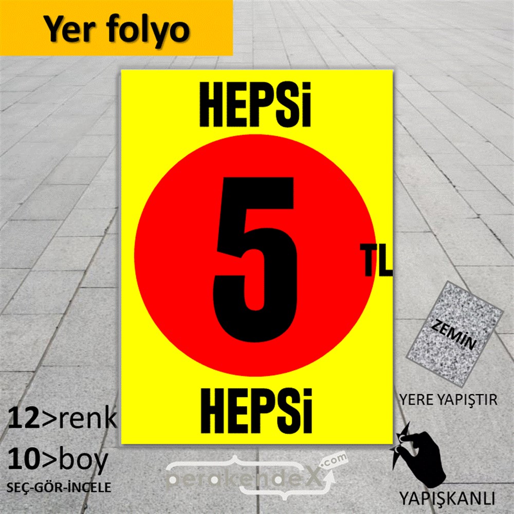 Ne Alırsan Hepsi 5 Tl YER - ZEMİN FOLYO,  VİNİL -dikdörtgen,tek yön baskı