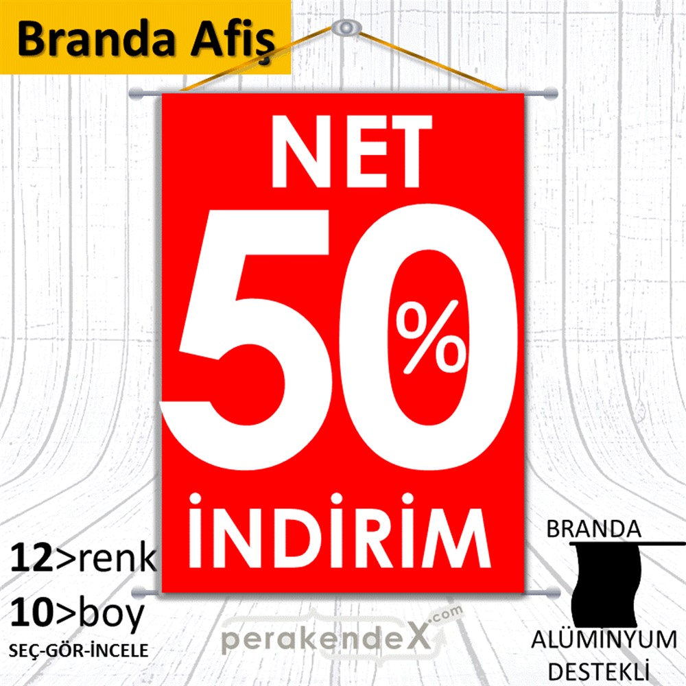 Net İndirim %50 BRANDA POSTER,  AFİŞ -dikdörtgen,tek yön baskı