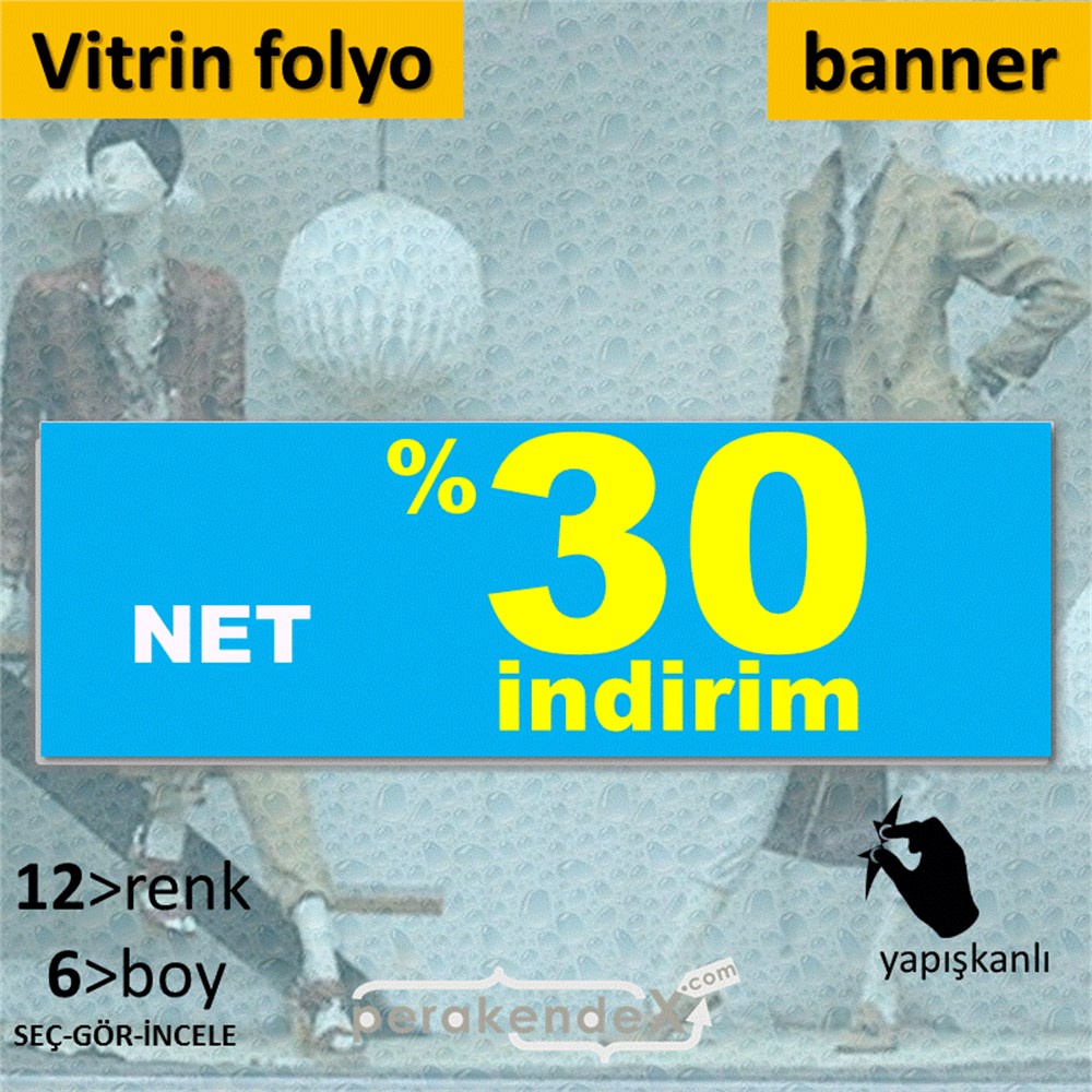 net yüzde 30 indirim CAMA YAPIŞAN FOLYO BANNER -dikdörtgen,tek yön baskı