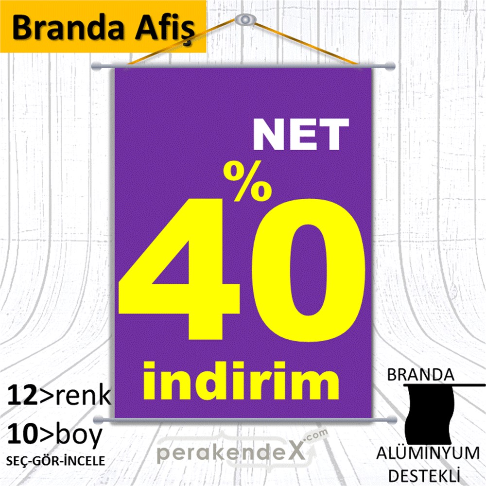 net yüzde 40 indirim BRANDA AFİŞİ -dikdörtgen,tek yön baskı