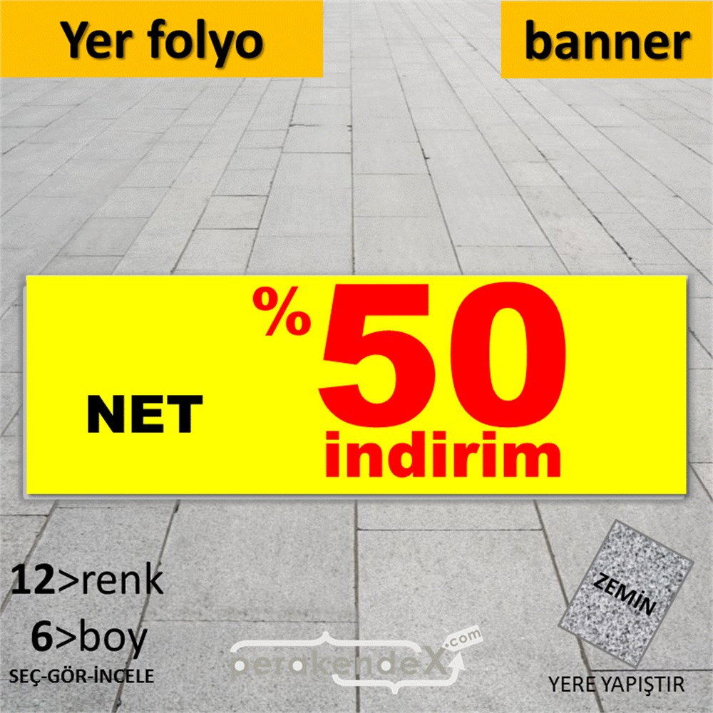 net yüzde 50 indirim YER ZEMİNE YAPIŞAN BANNER -dikdörtgen,tek yön baskı