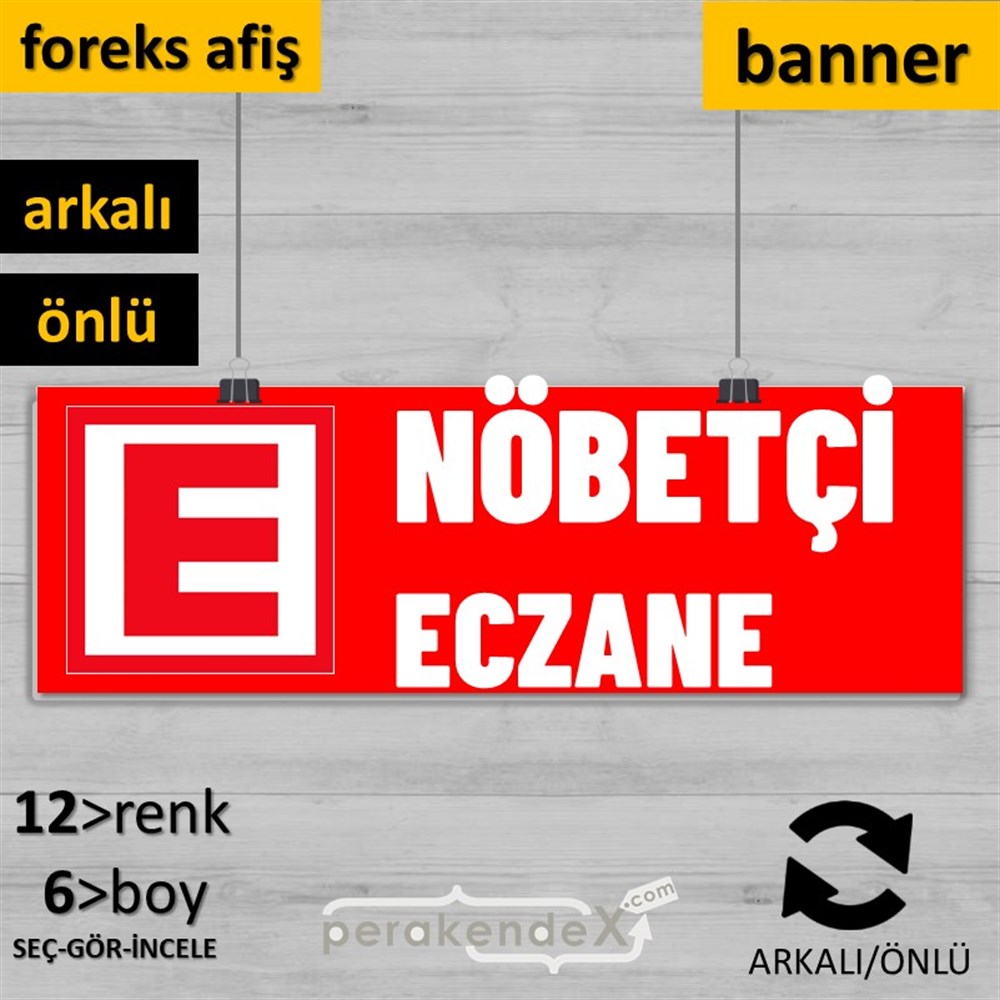 Nöbetçi Eczane Yazısı SERT PLASTİK POSTER,  AFİŞ (BANNER) -dikdörtgen,çift yön baskısert plastik poster,  afiş