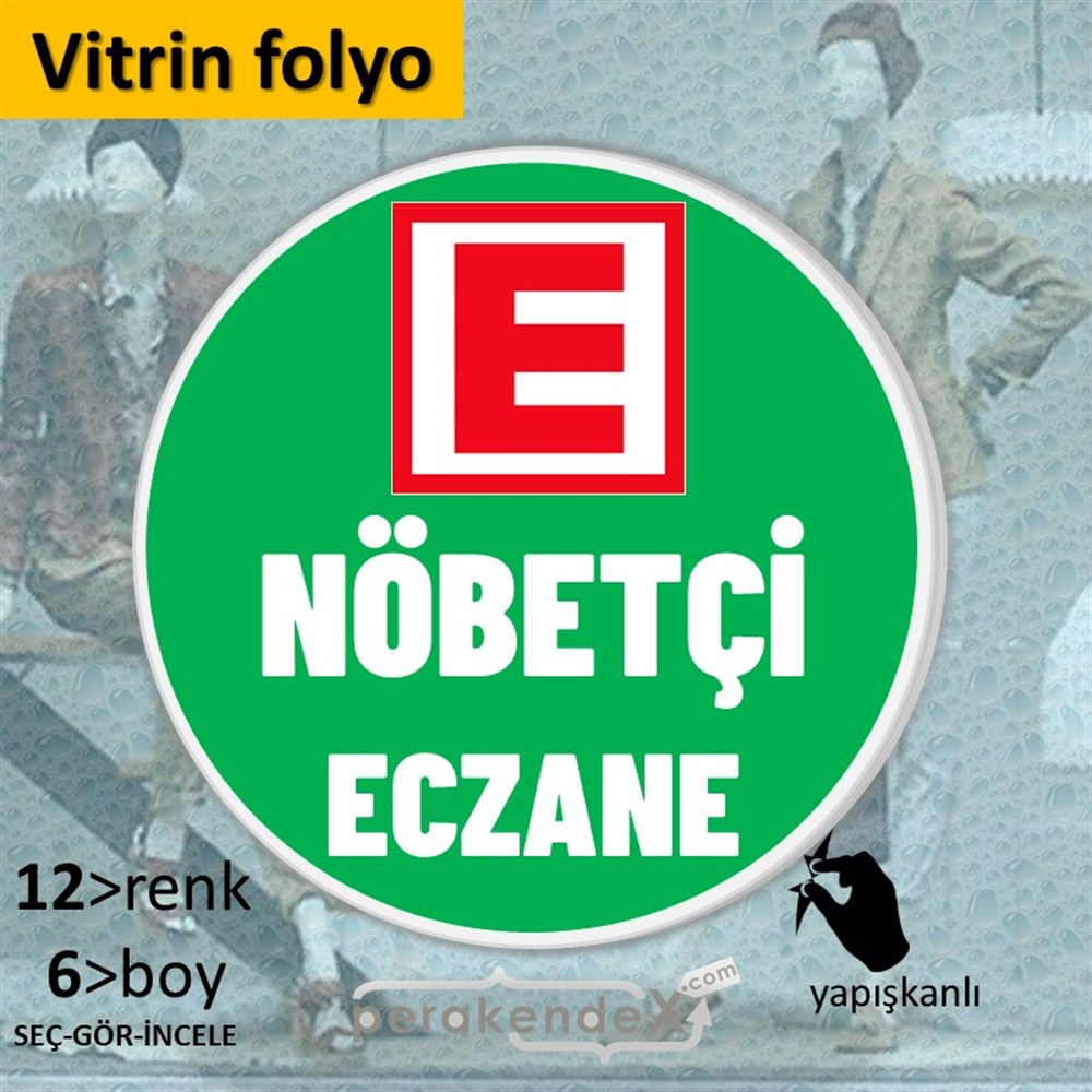 Nöbetçi Eczane Yazısı VİTRİN - CAM FOLYO,  VİNİL -oval,tek yön baskıvitrin - cam folyo,  vinil