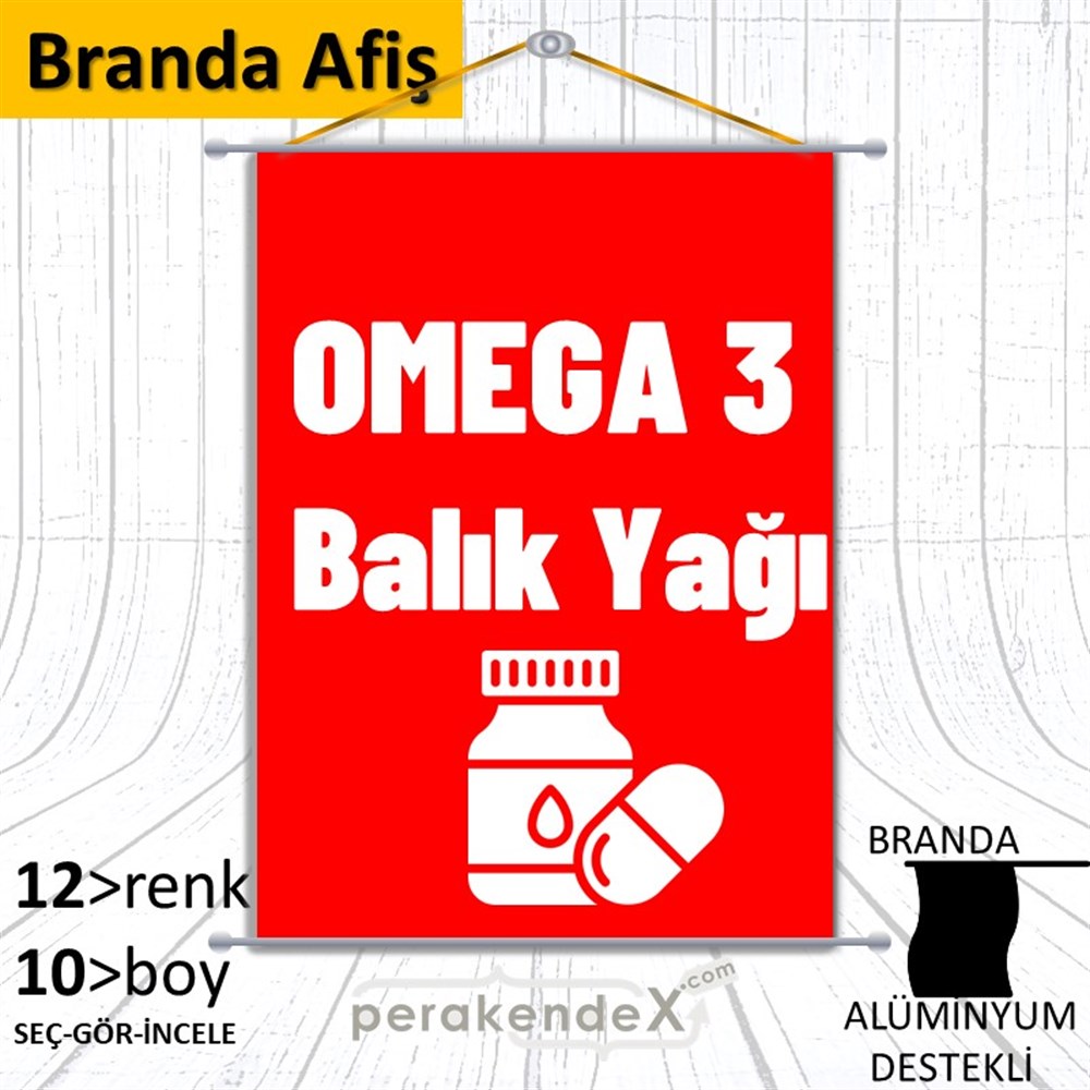Omega 3 Balık Yağı BRANDA POSTER,  AFİŞ -dikdörtgen,tek yön baskıbranda poster,  afiş