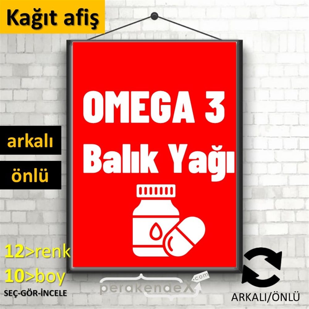 Omega 3 Balık Yağı KAĞIT POSTER,  AFİŞ -dikdörtgen,çift yön baskıkağıt poster,  afiş