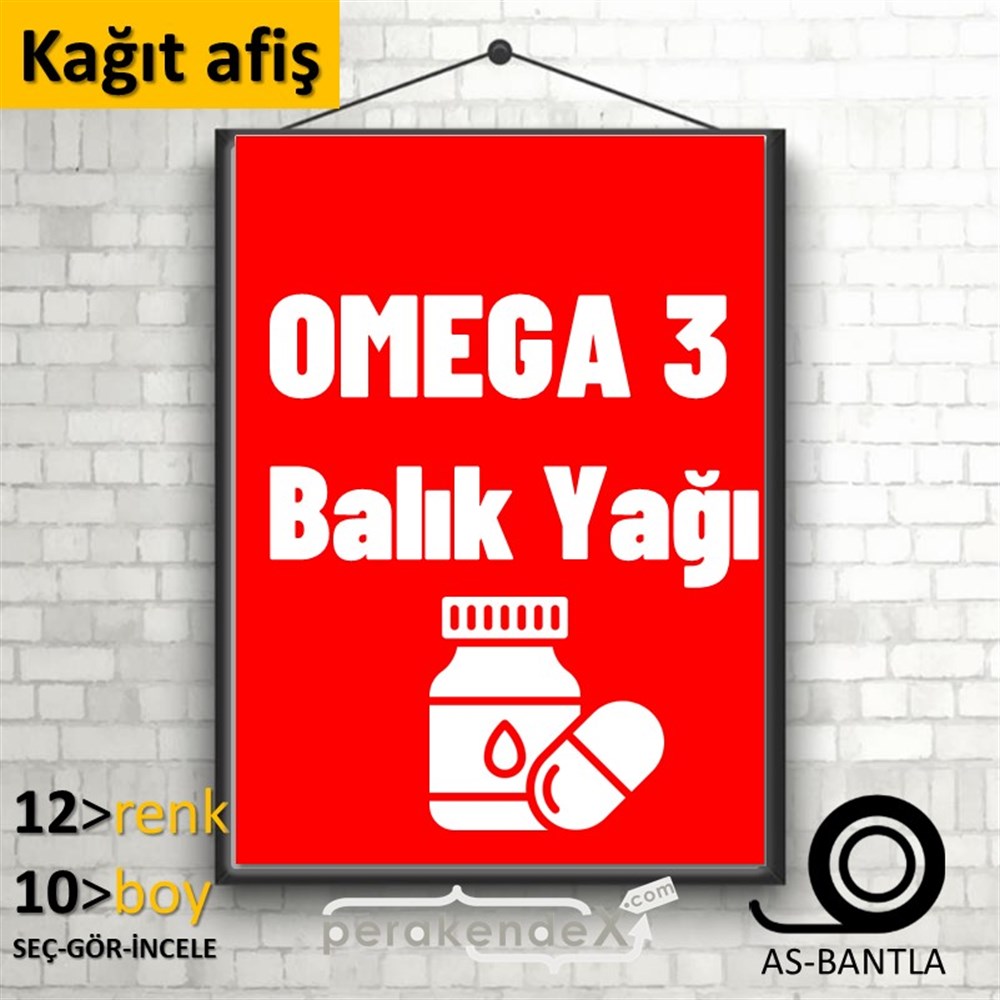 Omega 3 Balık Yağı KAĞIT POSTER,  AFİŞ -dikdörtgen,tek yön baskıkağıt poster,  afiş