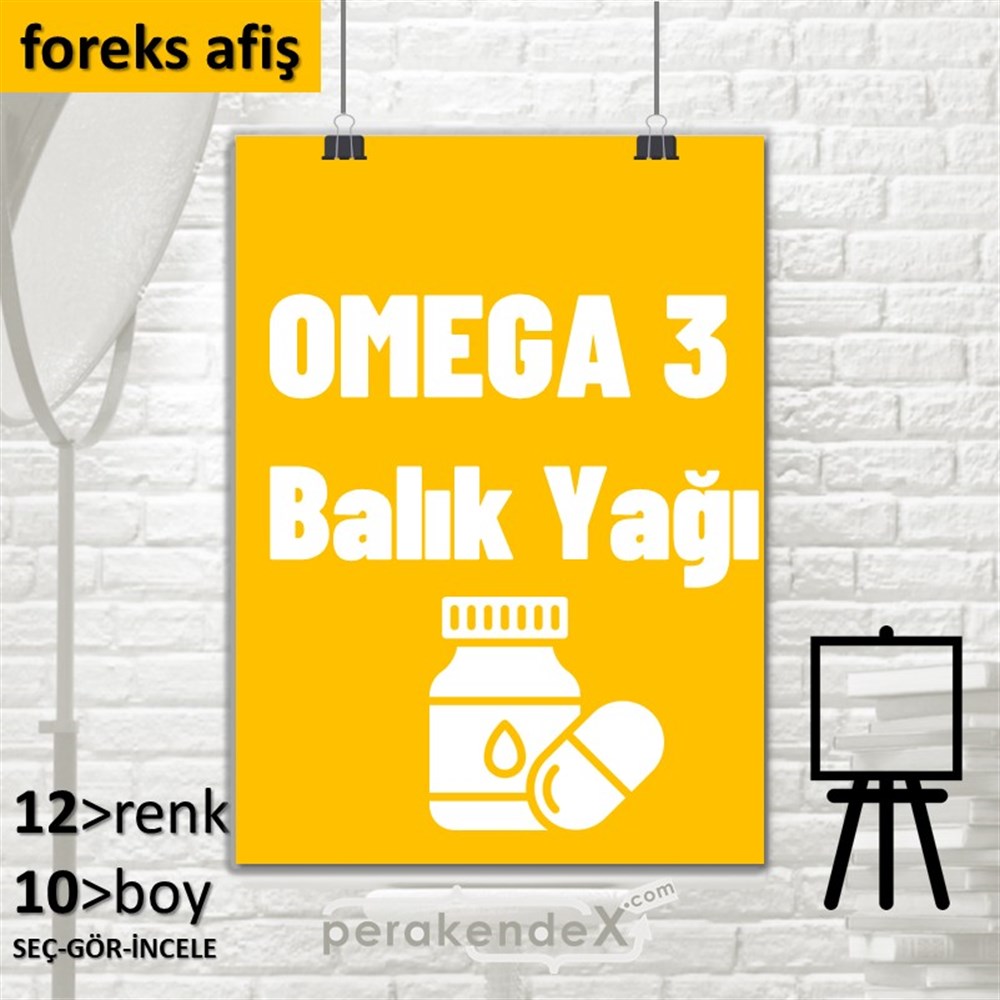Omega 3 Balık Yağı SERT PLASTİK POSTER,  AFİŞ -dikdörtgen,tek yön baskısert plastik poster,  afiş