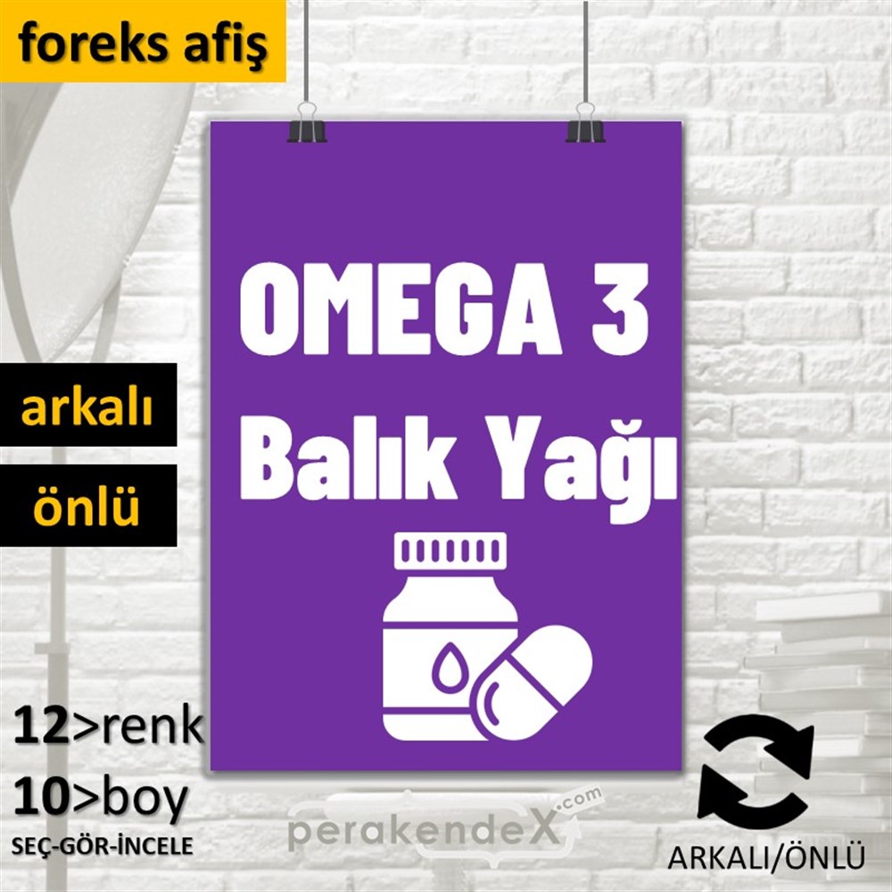 Omega 3 Balık Yağı SERT PLASTİK POSTER,  AFİŞ -dikdörtgen,çift yön baskısert plastik poster,  afiş