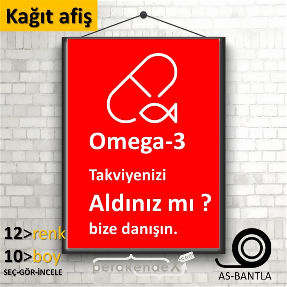 Omega-3 Takviyenizi Aldınız Mı KAĞIT POSTER,  AFİŞ -dikdörtgen,tek yön baskıkağıt poster,  afiş