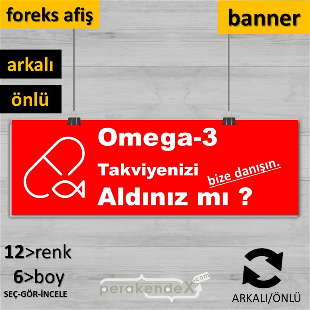 Omega-3 Takviyenizi Aldınız Mı SERT PLASTİK POSTER,  AFİŞ (BANNER) -dikdörtgen,çift yön baskısert plastik poster,  afiş