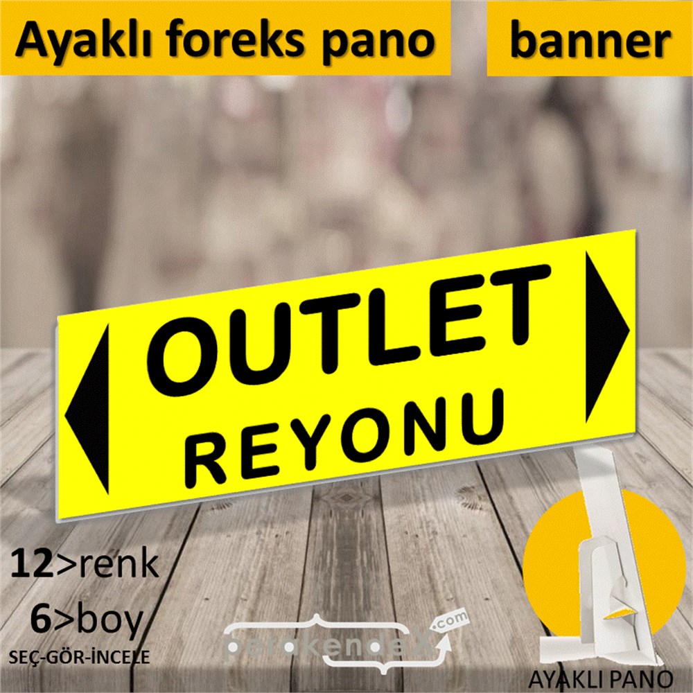 outlet reyonu AYAKLI REKLAM BANNER -dikdörtgen,tek yön baskı