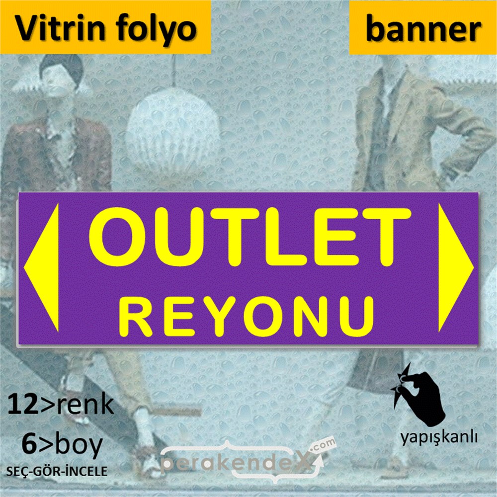 outlet reyonu CAMA YAPIŞAN FOLYO BANNER -dikdörtgen,tek yön baskı