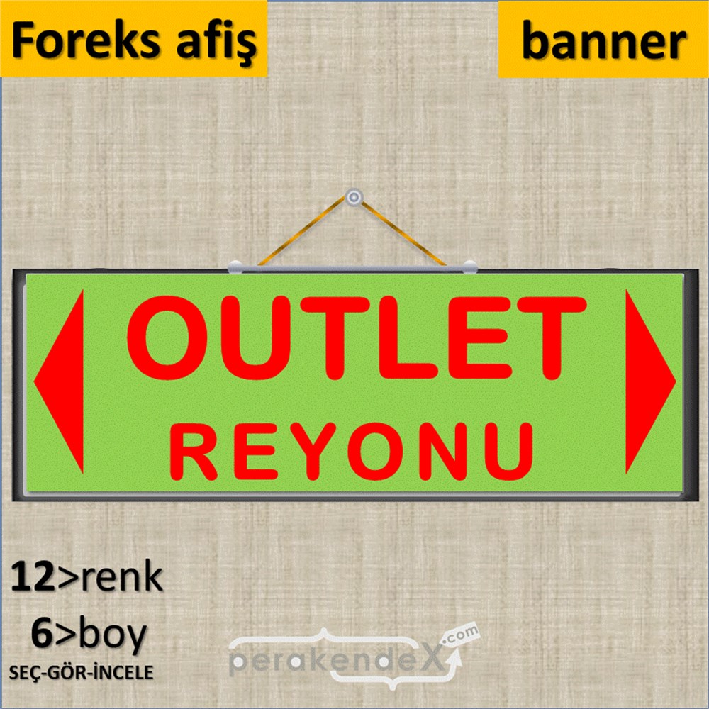 outlet reyonu SERT PLASTİK BANNER  -dikdörtgen,tek yön baskı