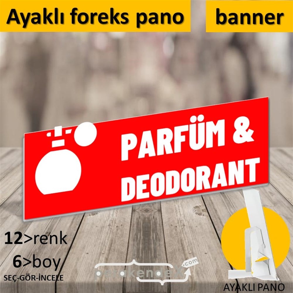Parfüm Deodorant Çeşitleri KARTON AYAKLI POSTER,  PANO (BANNER) -dikdörtgen,tek yön baskıkarton ayaklı poster,  pano