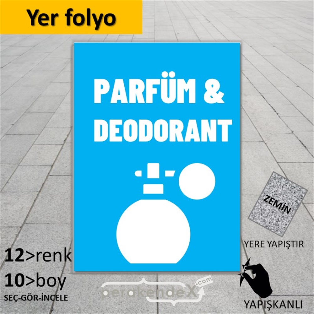Parfüm Deodorant Çeşitleri YER - ZEMİN FOLYO,  VİNİL -dikdörtgen,tek yön baskıyer - zemin folyo,  vinil