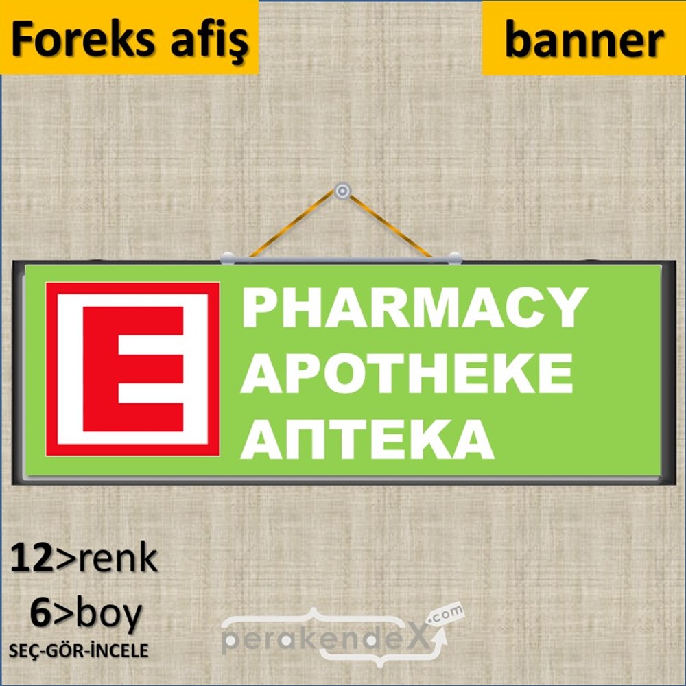 Pharmacy, Apotheke, Aπteka Yazısı SERT PLASTİK POSTER,  AFİŞ (BANNER) -dikdörtgen,tek yön baskısert plastik poster,  afiş