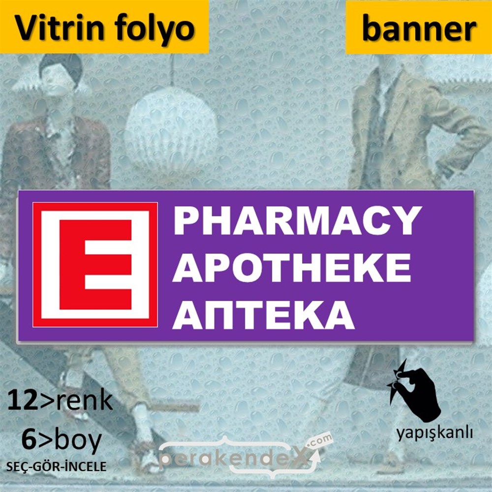 Pharmacy, Apotheke, Aπteka Yazısı VİTRİN, CAM FOLYO,  VİNİL (BANNER) -dikdörtgen,tek yön baskıvitrin - cam folyo,  vinil