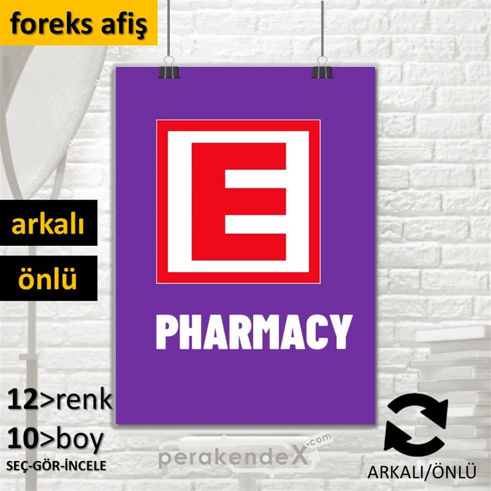 Pharmacy Yazısı SERT PLASTİK POSTER,  AFİŞ -dikdörtgen,çift yön baskısert plastik poster,  afiş
