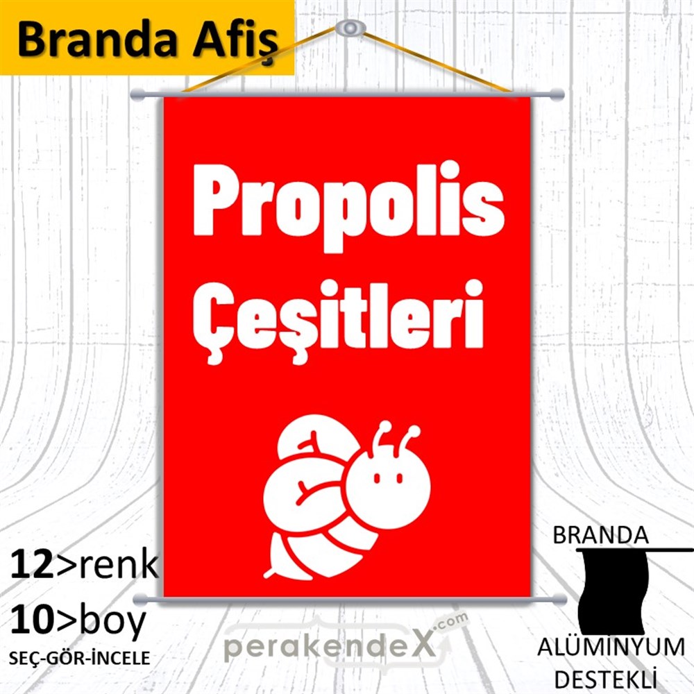 Propolis Çeşitleri Yazısı BRANDA POSTER,  AFİŞ -dikdörtgen,tek yön baskıbranda poster,  afiş