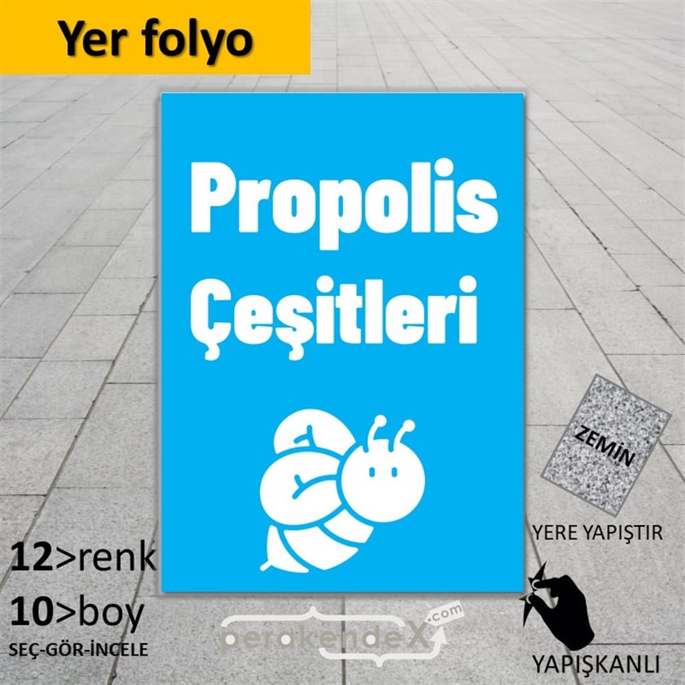 Propolis Çeşitleri Yazısı YER - ZEMİN FOLYO,  VİNİL -dikdörtgen,tek yön baskıyer - zemin folyo,  vinil