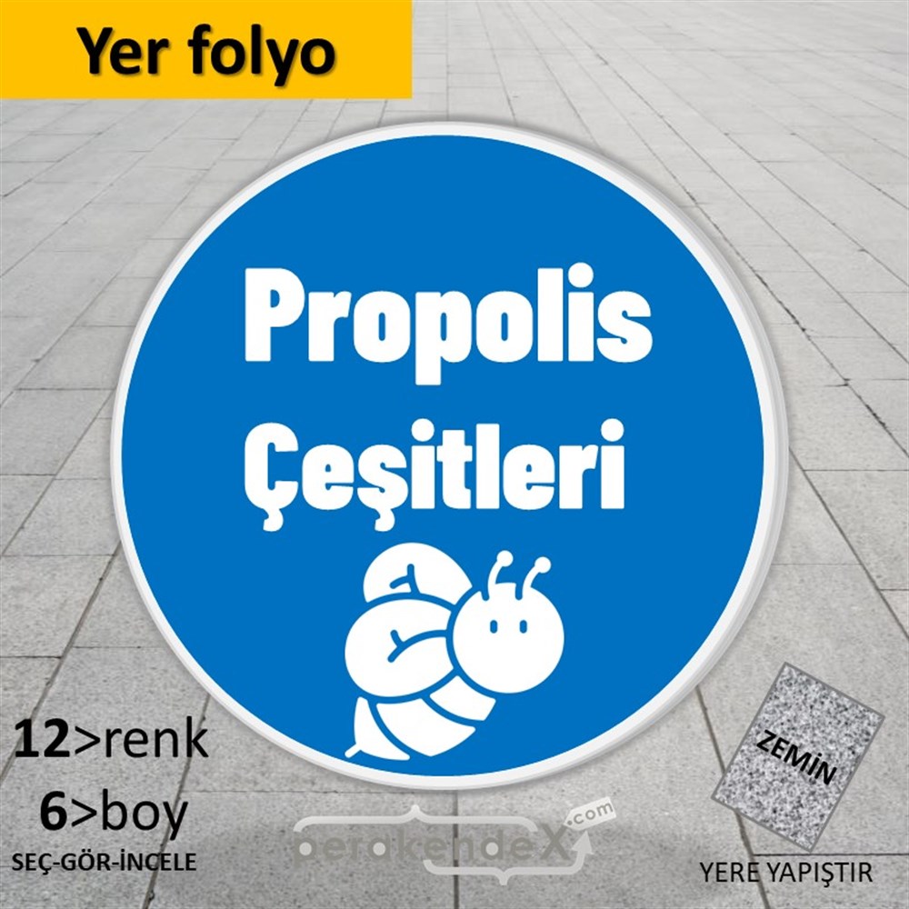 Propolis Çeşitleri Yazısı YER - ZEMİN FOLYO,  VİNİL -oval,tek yön baskıyer - zemin folyo,  vinil