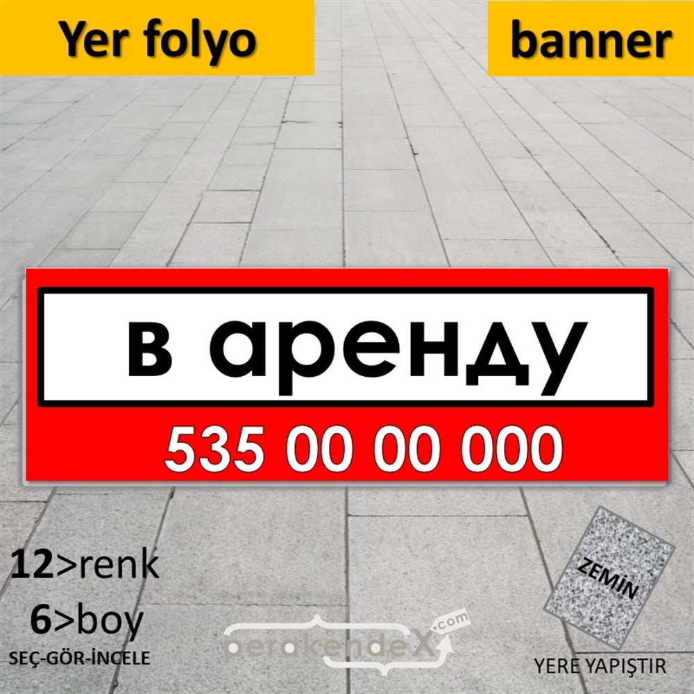 Rusça Kiralık Yazısı 005 YER - ZEMİN FOLYO,  VİNİL (BANNER) -dikdörtgen,tek yön baskıyer - zemin folyo,  vinil