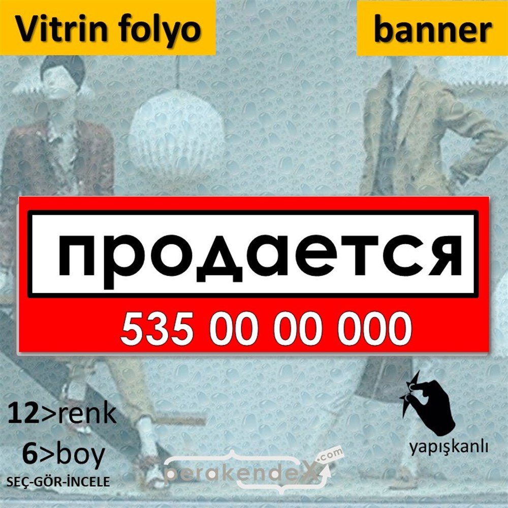 Rusça Satılık Yazısı 005 VİTRİN, CAM FOLYO,  VİNİL (BANNER) -dikdörtgen,tek yön baskıvitrin - cam folyo,  vinil