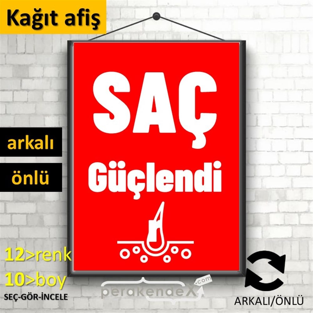 Saç Güçlendir Ürün Çeşitleri KAĞIT POSTER,  AFİŞ -dikdörtgen,çift yön baskıkağıt poster,  afiş