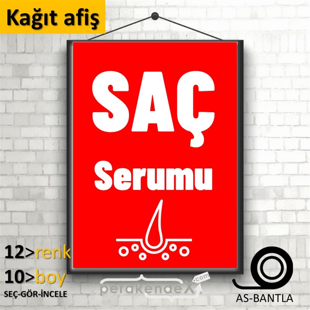 Saç Serumu Ürün Çeşitleri KAĞIT POSTER,  AFİŞ -dikdörtgen,tek yön baskıkağıt poster,  afiş