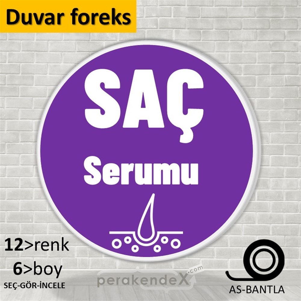 Saç Serumu Ürün Çeşitleri SERT PLASTİK POSTER,  AFİŞ -oval,tek yön baskısert plastik poster,  afiş