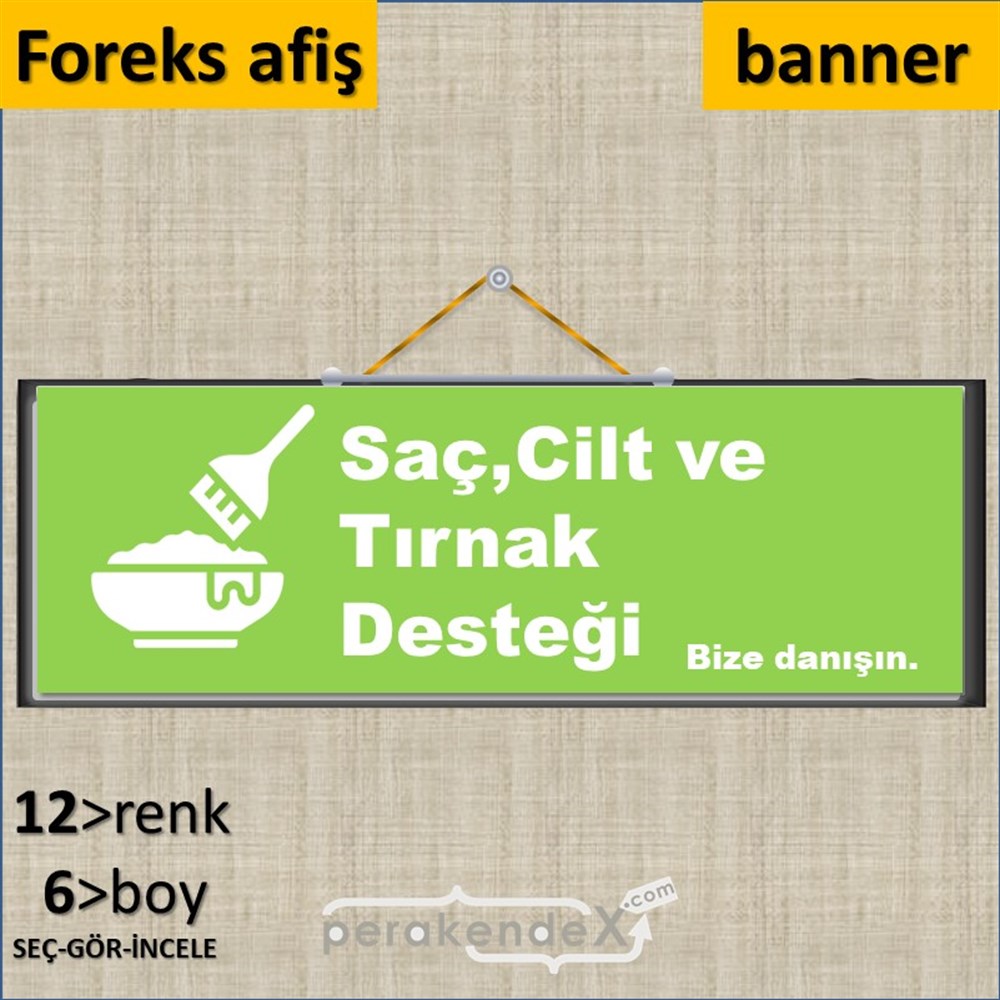 Saç,Cilt Ve Tırnak Desteği SERT PLASTİK POSTER,  AFİŞ (BANNER) -dikdörtgen,tek yön baskısert plastik poster,  afiş