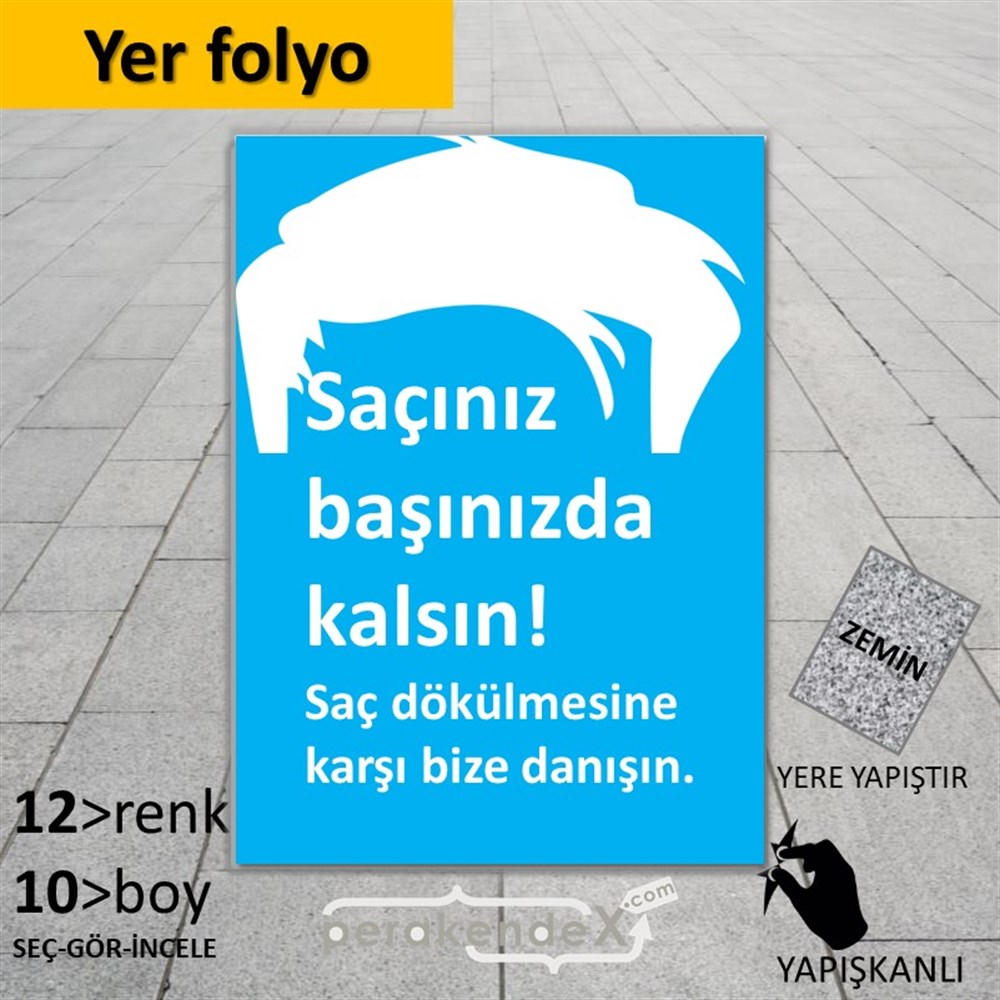 Saçınız Başınızda Kalsın Yazısı YER - ZEMİN FOLYO,  VİNİL -dikdörtgen,tek yön baskıyer - zemin folyo,  vinil
