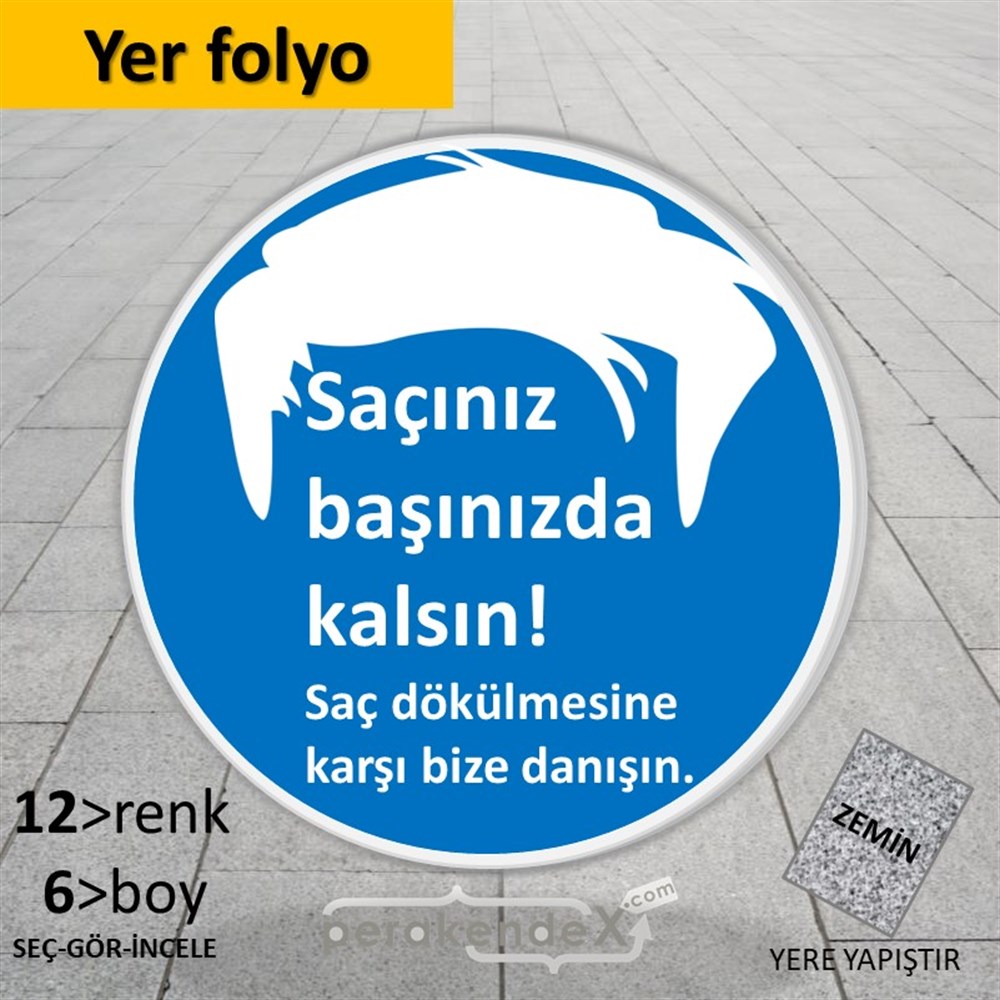 Saçınız Başınızda Kalsın Yazısı YER - ZEMİN FOLYO,  VİNİL -oval,tek yön baskıyer - zemin folyo,  vinil