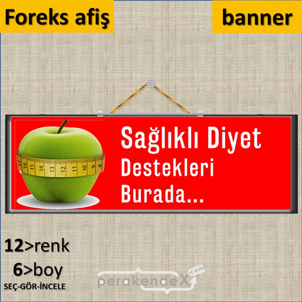 Sağlıklı Diyet Destekleri Burada SERT PLASTİK POSTER,  AFİŞ (BANNER) -dikdörtgen,tek yön baskı
