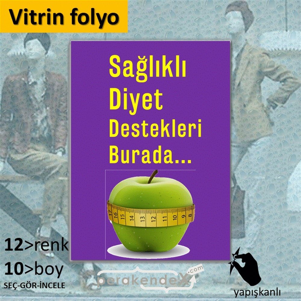 Sağlıklı Diyet Destekleri Burada VİTRİN - CAM FOLYO,  VİNİL -dikdörtgen,tek yön baskı