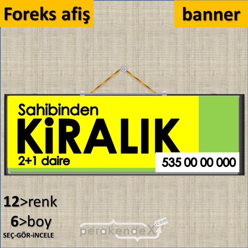 Sahibinden Kiralık Yazısı 006 SERT PLASTİK POSTER,  AFİŞ (BANNER) -dikdörtgen,tek yön baskısert plastik poster,  afiş