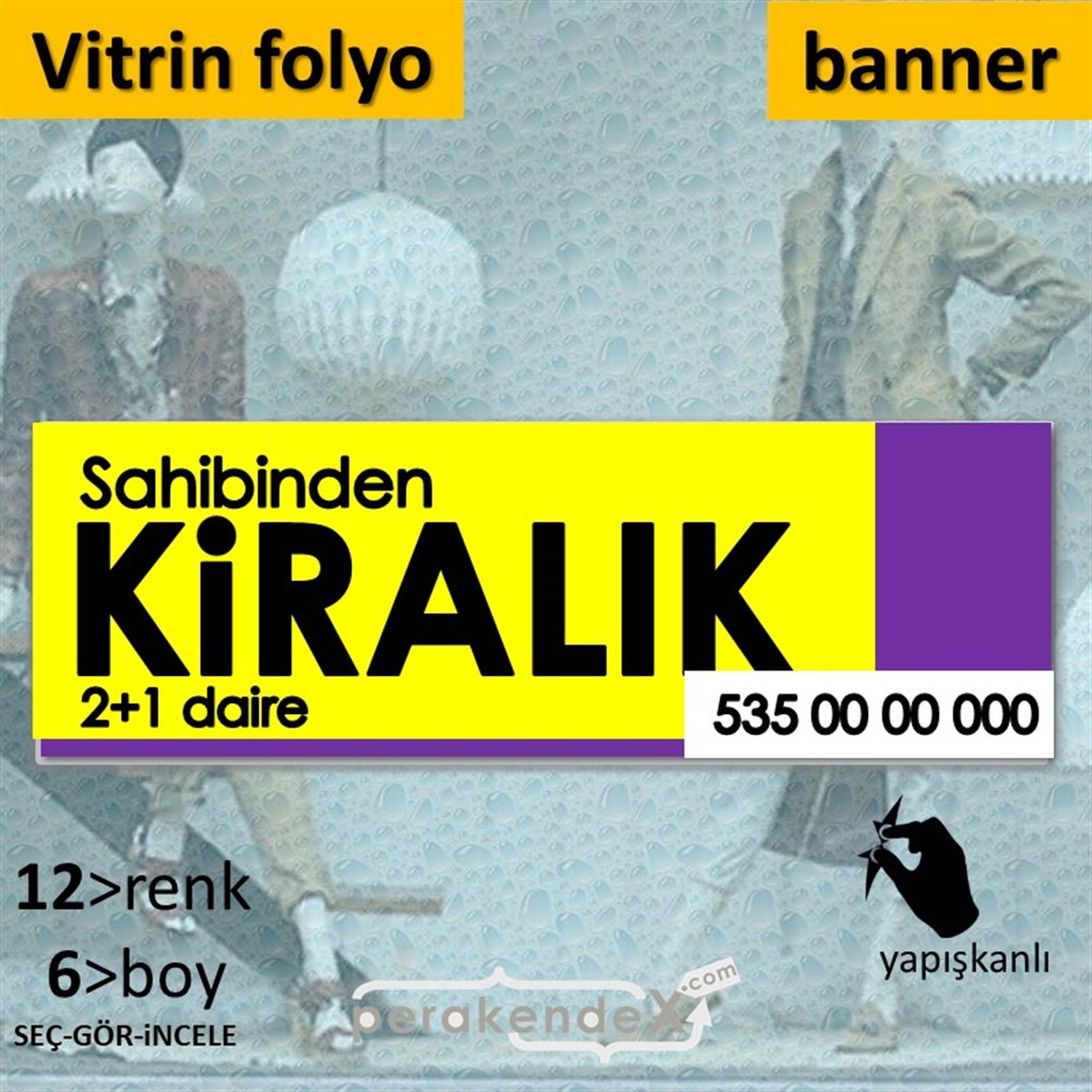 Sahibinden Kiralık Yazısı 006 VİTRİN, CAM FOLYO,  VİNİL (BANNER) -dikdörtgen,tek yön baskıvitrin - cam folyo,  vinil