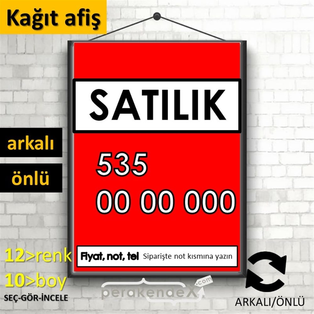 Satılık Yazısı 005 KAĞIT POSTER,  AFİŞ -dikdörtgen,çift yön baskıkağıt poster,  afiş