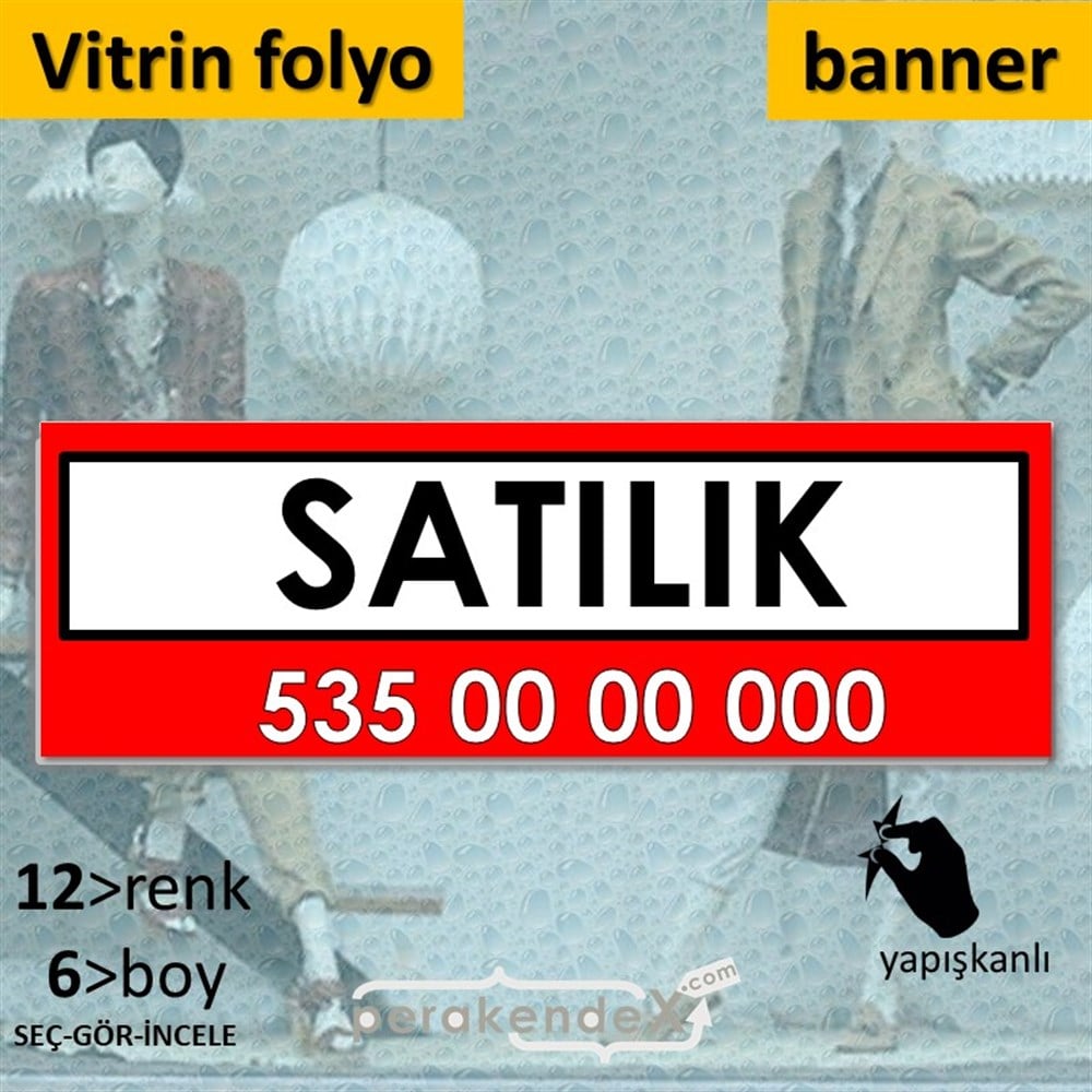 Satılık Yazısı 005 VİTRİN, CAM FOLYO,  VİNİL (BANNER) -dikdörtgen,tek yön baskıvitrin - cam folyo,  vinil