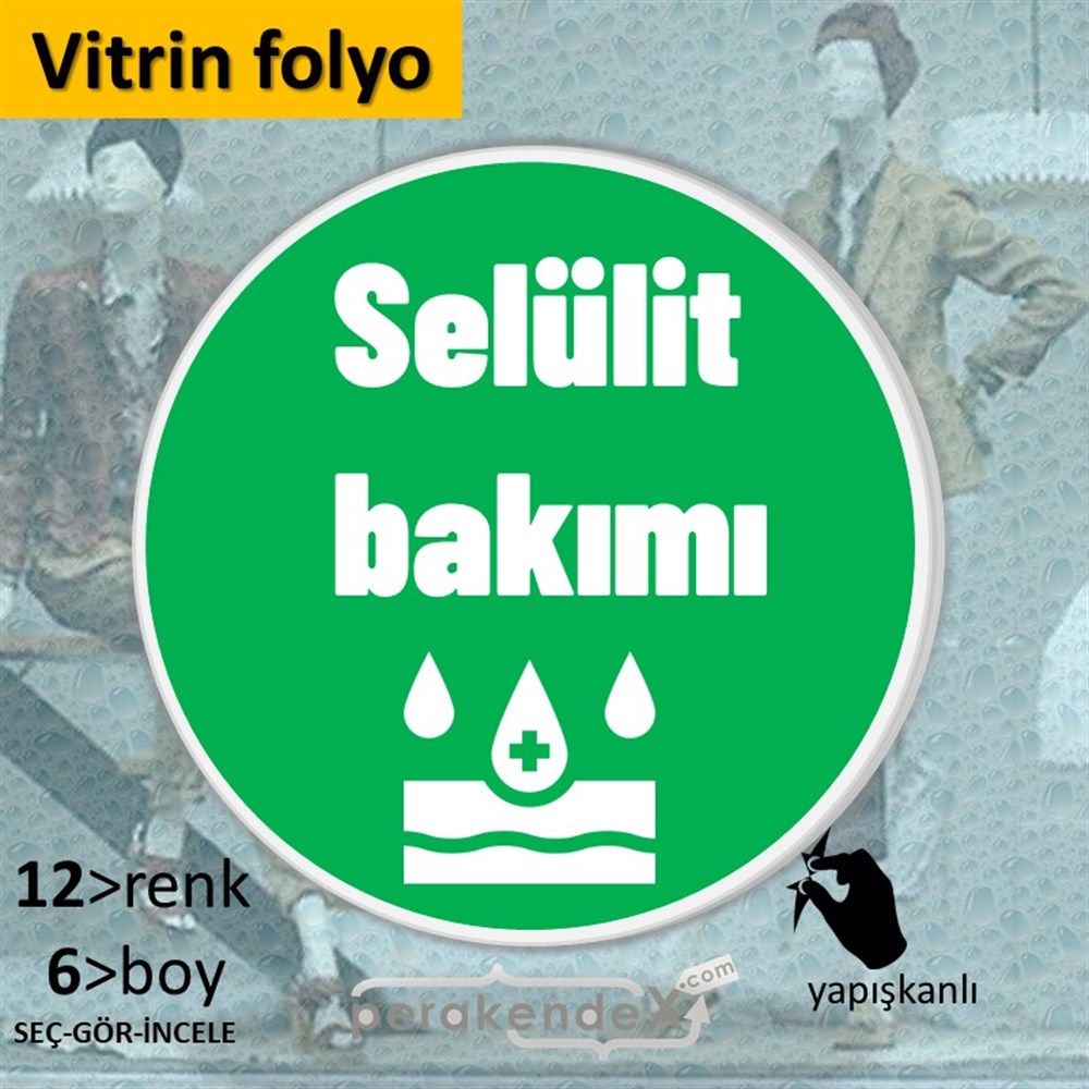 Selülit Bakımı Yazısı VİTRİN - CAM FOLYO,  VİNİL -oval,tek yön baskıvitrin - cam folyo,  vinil