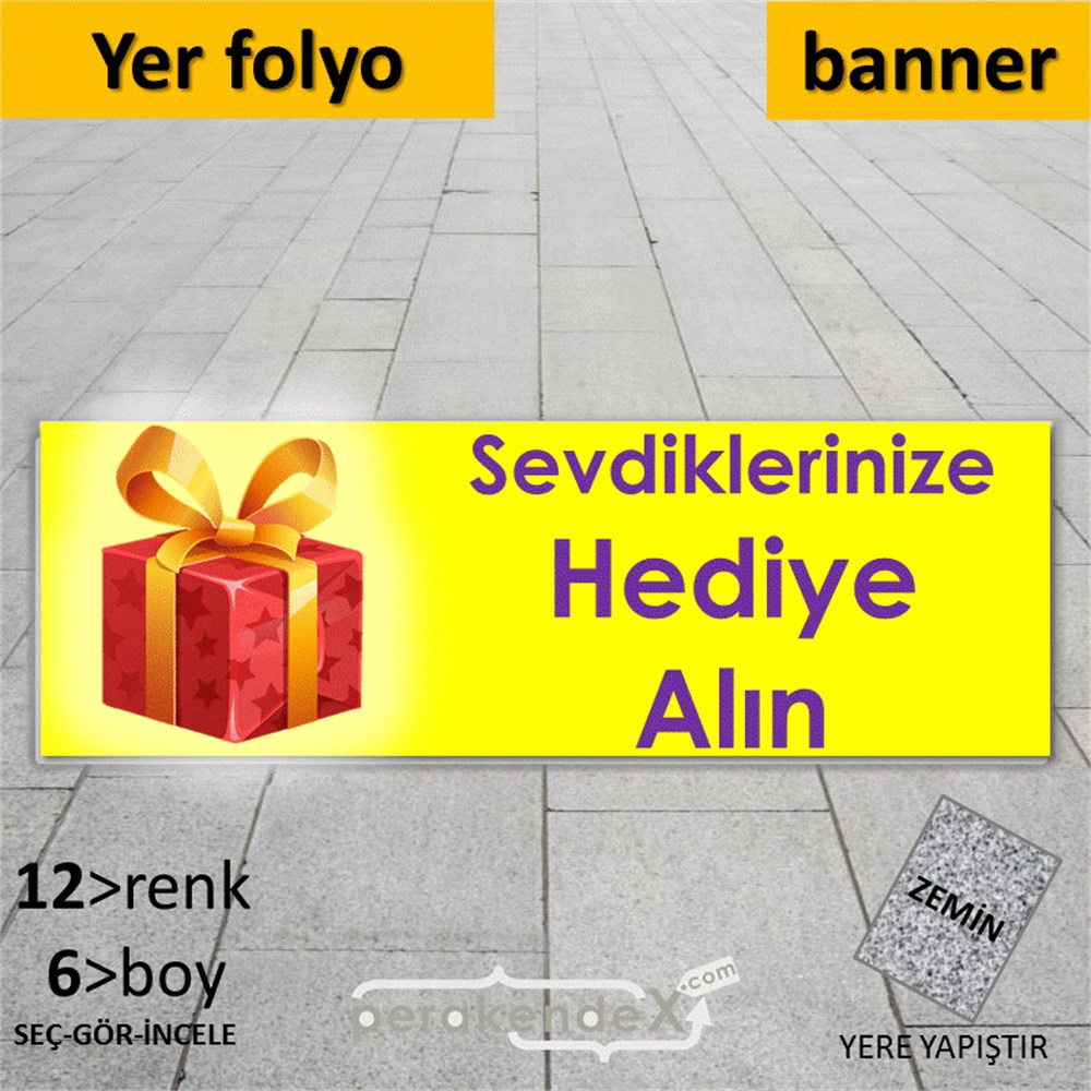 Sevdiklerinize Hediye Alın YER - ZEMİN FOLYO,  VİNİL (BANNER) -dikdörtgen,tek yön baskı
