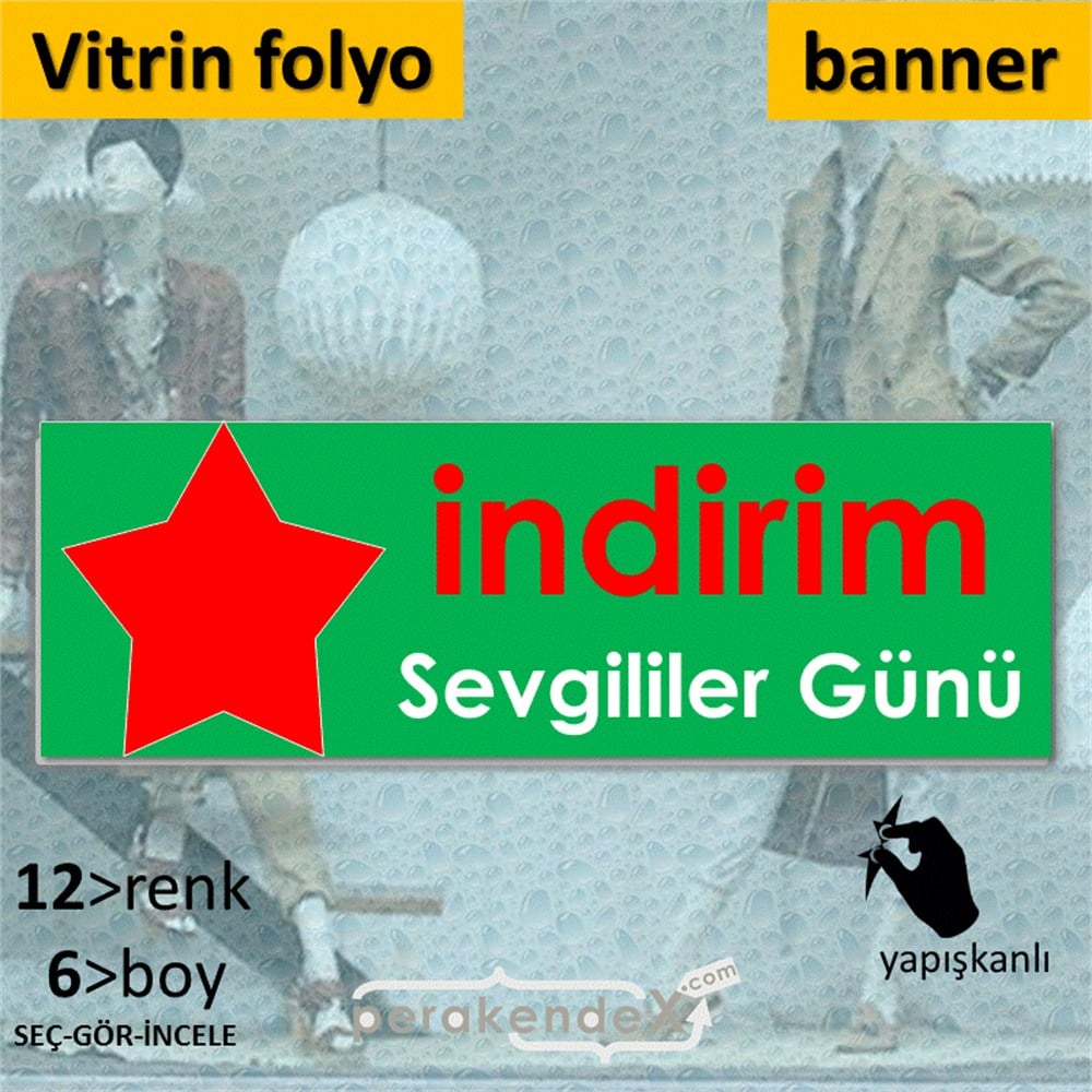Sevgililer Günü indirim VİTRİN, CAM FOLYO,  VİNİL (BANNER) -dikdörtgen,tek yön baskı