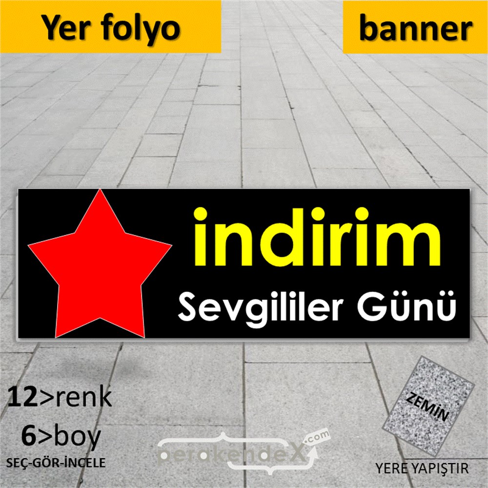 Sevgililer Günü indirim YER - ZEMİN FOLYO,  VİNİL (BANNER) -dikdörtgen,tek yön baskı
