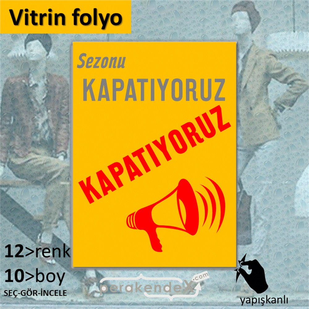 sezonu kapatıyoruz CAMA YAPIŞAN FOLYO -dikdörtgen,tek yön baskı
