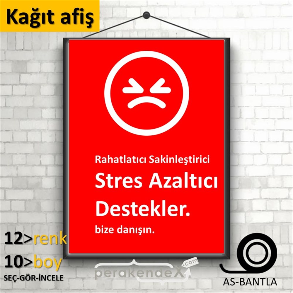 Stres Azaltıcı Destekler  KAĞIT POSTER,  AFİŞ -dikdörtgen,tek yön baskıkağıt poster,  afiş